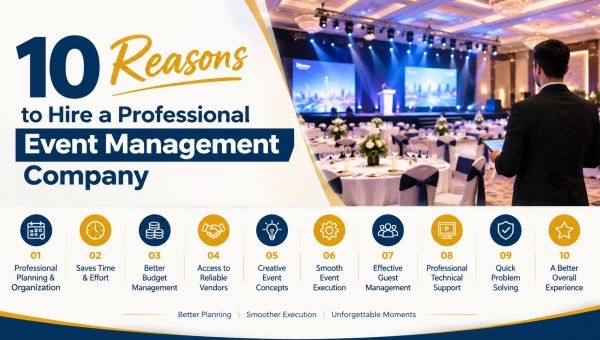 10 Reasons to Hire a Professional Event Management Company